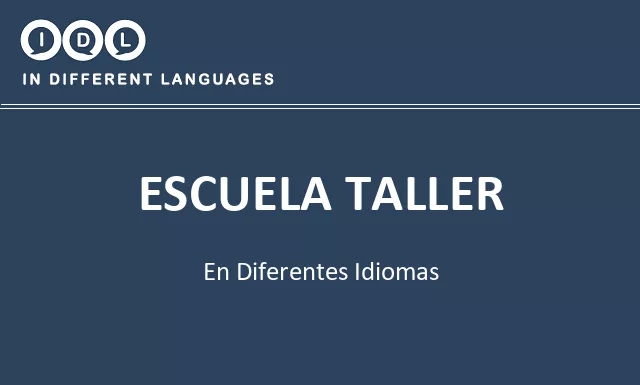 Escuela taller en diferentes idiomas - Imagen