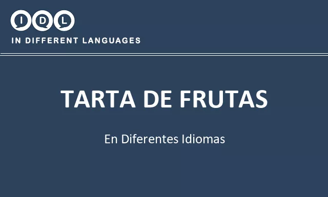 Tarta de frutas en diferentes idiomas - Imagen