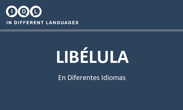 Libélula en diferentes idiomas - Imagen