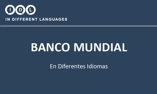 Banco mundial en diferentes idiomas - Imagen