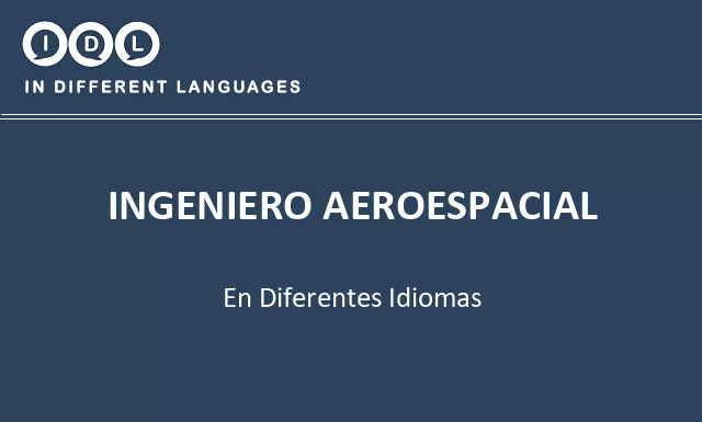 Ingeniero aeroespacial en diferentes idiomas - Imagen