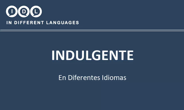 Indulgente en diferentes idiomas - Imagen