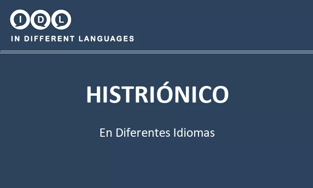 Histriónico en diferentes idiomas - Imagen