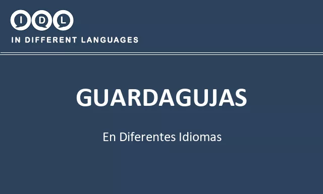 Guardagujas en diferentes idiomas - Imagen