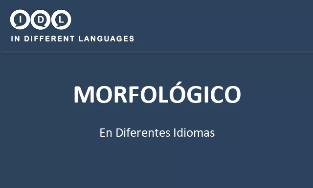 Morfológico en diferentes idiomas - Imagen