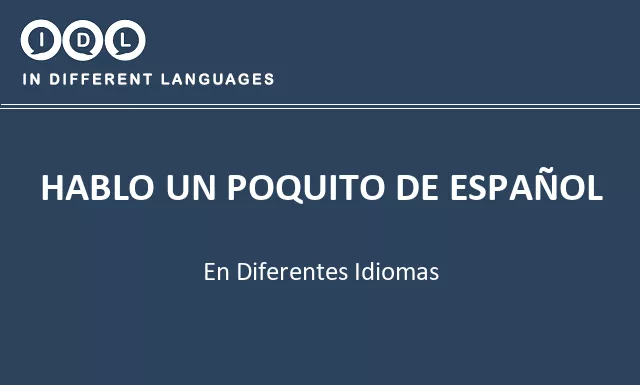Hablo un poquito de español en diferentes idiomas - Imagen