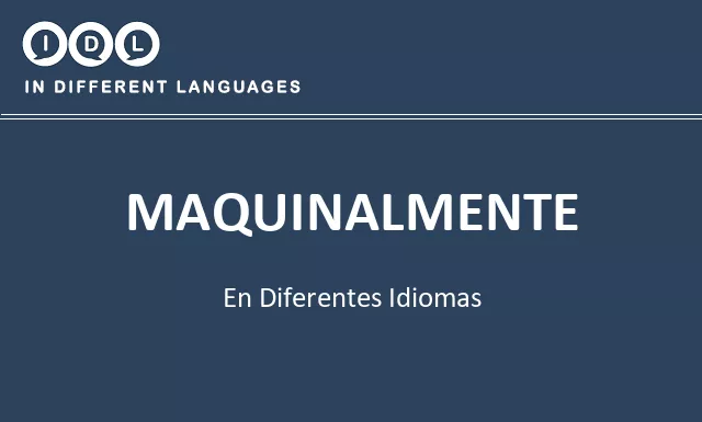 Maquinalmente en diferentes idiomas - Imagen
