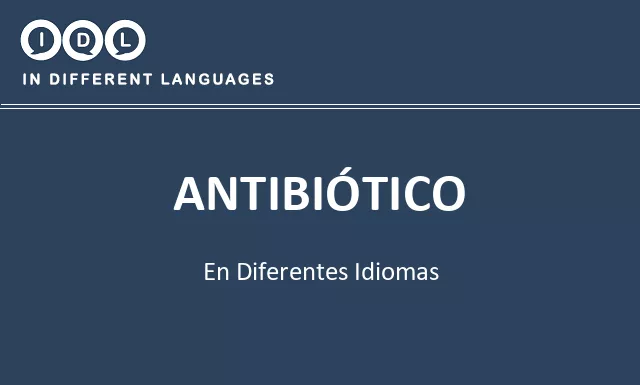 Antibiótico en diferentes idiomas - Imagen