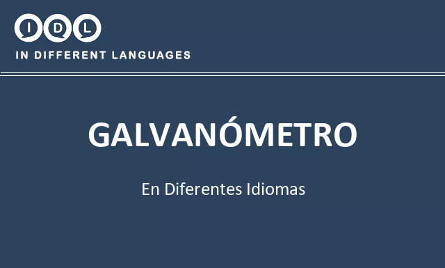 Galvanómetro en diferentes idiomas - Imagen