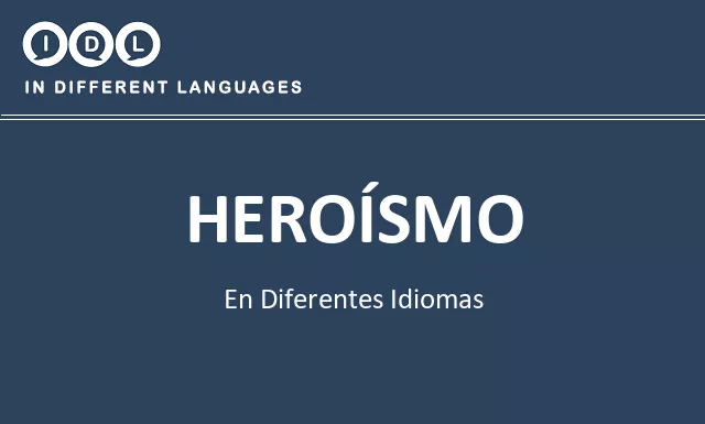 Heroísmo en diferentes idiomas - Imagen