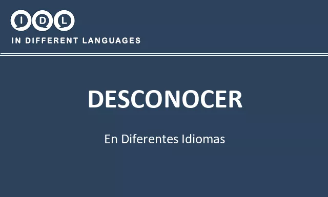 Desconocer en diferentes idiomas - Imagen