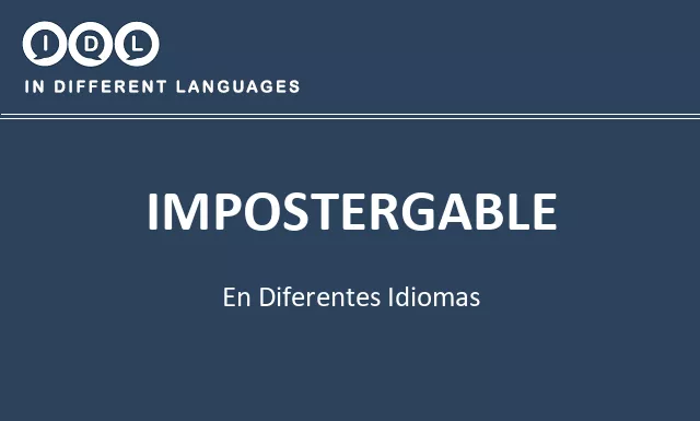 Impostergable en diferentes idiomas - Imagen