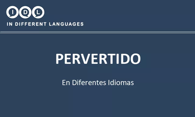 Pervertido en diferentes idiomas - Imagen
