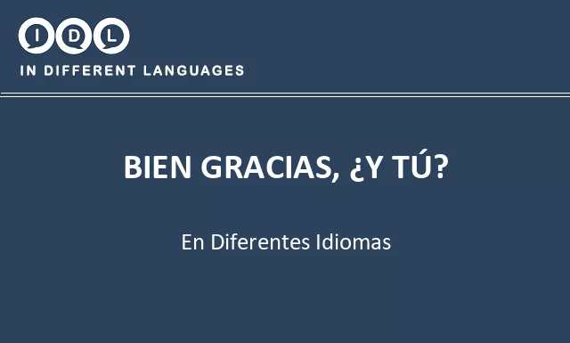 Bien gracias, ¿y tú? en diferentes idiomas - Imagen