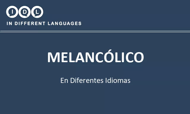 Melancólico en diferentes idiomas - Imagen