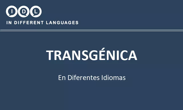 Transgénica en diferentes idiomas - Imagen