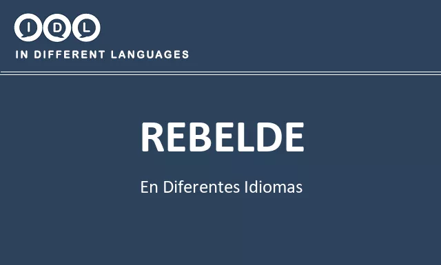 Rebelde en diferentes idiomas - Imagen
