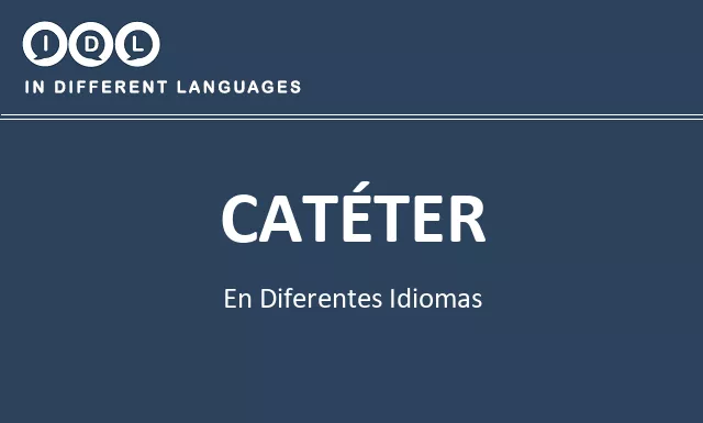 Catéter en diferentes idiomas - Imagen