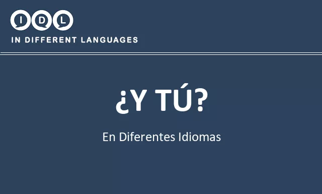 ¿y tú? en diferentes idiomas - Imagen