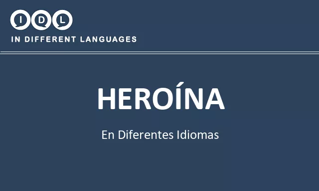 Heroína en diferentes idiomas - Imagen