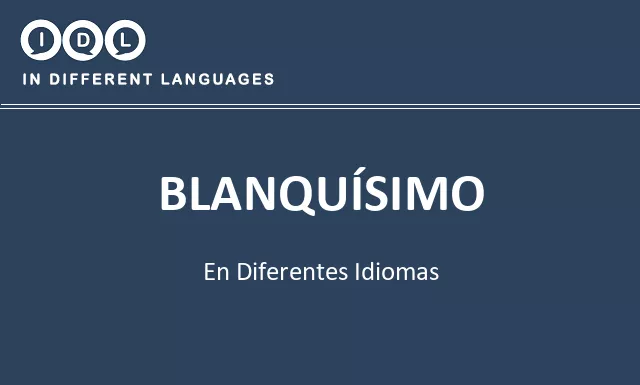 Blanquísimo en diferentes idiomas - Imagen