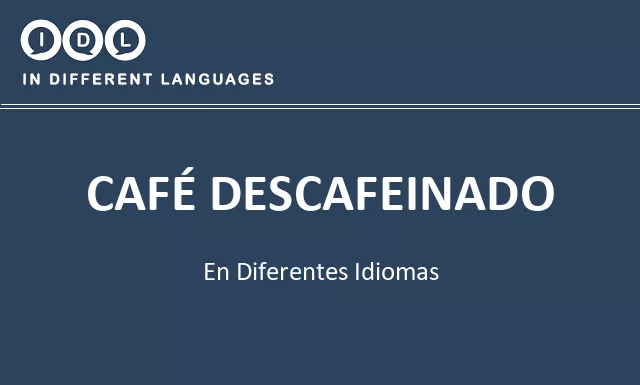 Café descafeinado en diferentes idiomas - Imagen