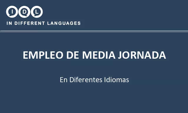 Empleo de media jornada en diferentes idiomas - Imagen