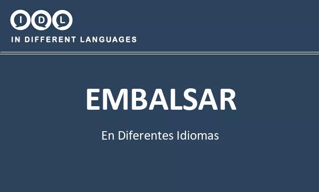 Embalsar en diferentes idiomas - Imagen