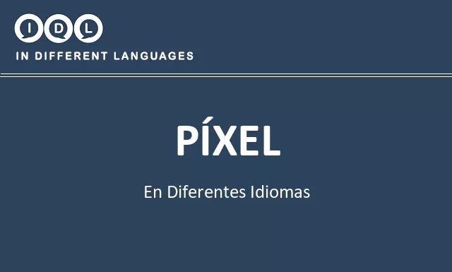 Píxel en diferentes idiomas - Imagen