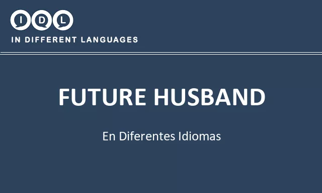 Future husband en diferentes idiomas - Imagen
