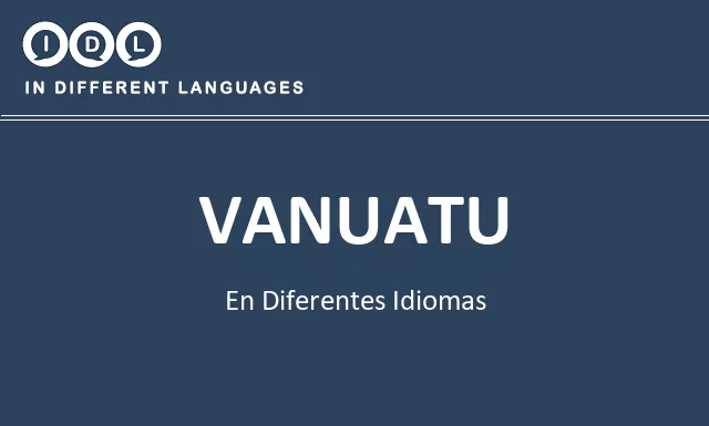 Vanuatu en diferentes idiomas - Imagen