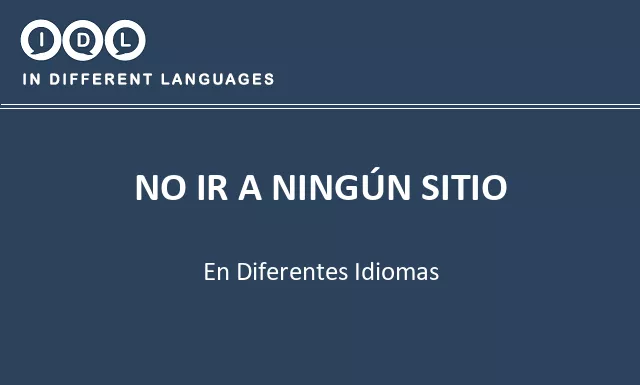 No ir a ningún sitio en diferentes idiomas - Imagen