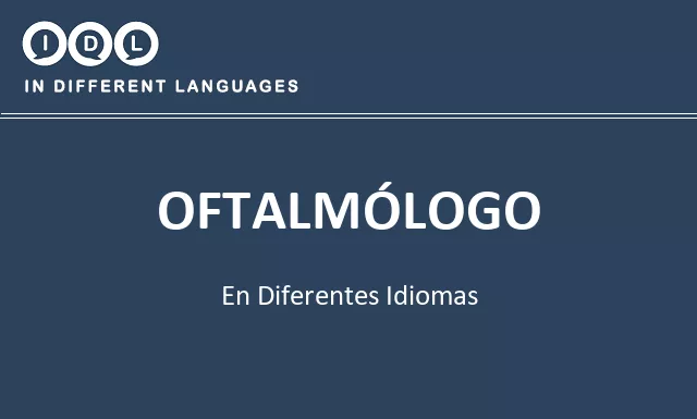 Oftalmólogo en diferentes idiomas - Imagen