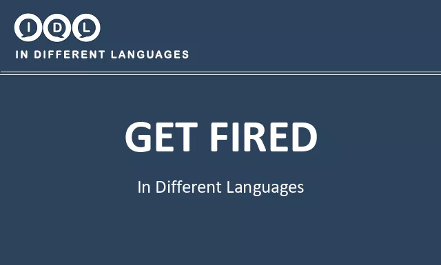 Get fired in Different Languages - Image