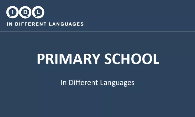 Primary school in Different Languages - Image