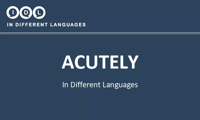 Acutely in Different Languages - Image