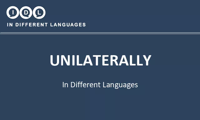 Unilaterally in Different Languages - Image
