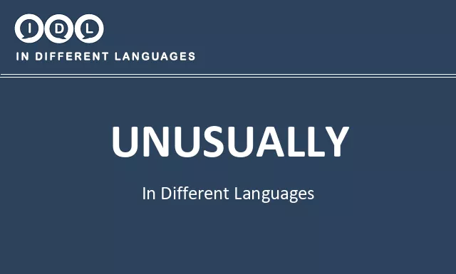 Unusually in Different Languages - Image