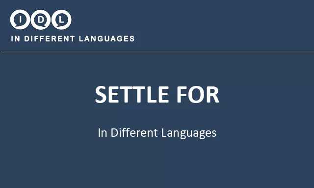 Settle for in Different Languages - Image