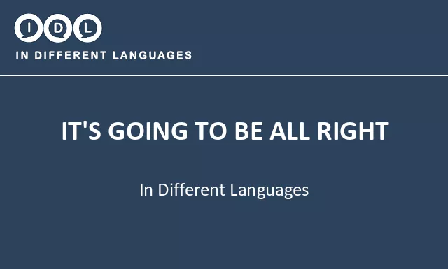 It's going to be all right in Different Languages - Image