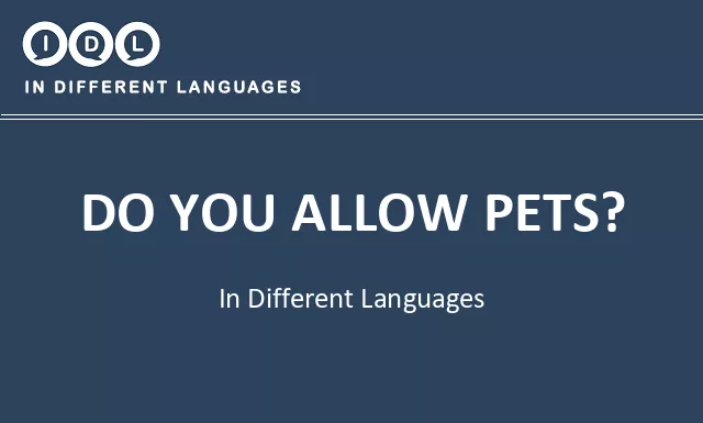 Do you allow pets? in Different Languages - Image