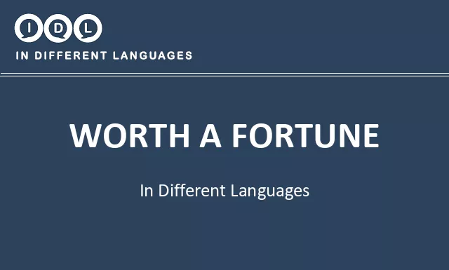Worth a fortune in Different Languages - Image