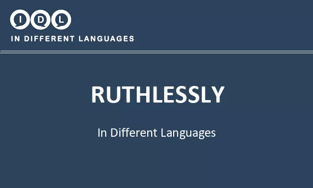 Ruthlessly in Different Languages - Image
