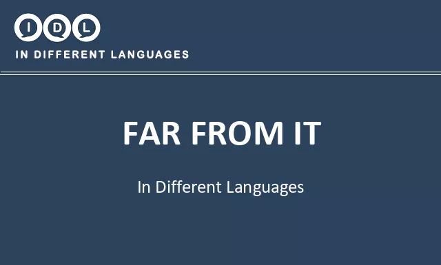 Far from it in Different Languages - Image
