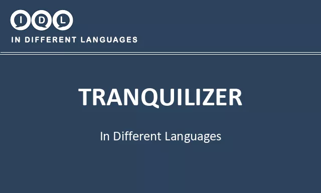 Tranquilizer in Different Languages - Image