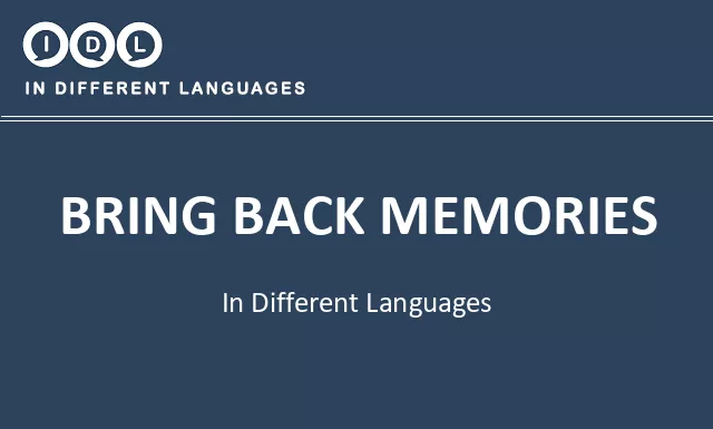 Bring back memories in Different Languages - Image
