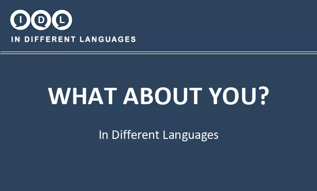 What about you? in Different Languages - Image