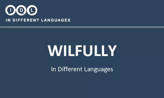 Wilfully in Different Languages - Image