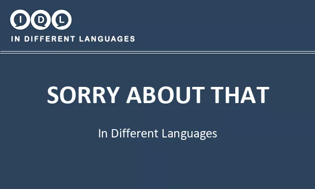 Sorry about that in Different Languages - Image