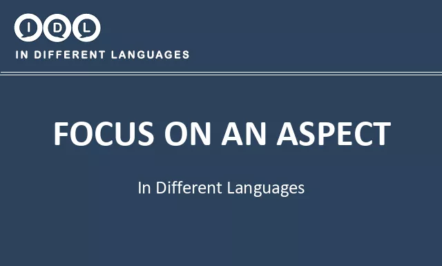 Focus on an aspect in Different Languages - Image